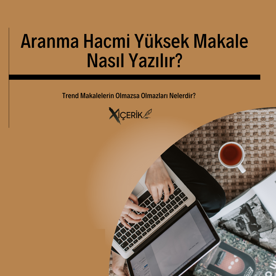 Aranma Hacmi Yüksek Makale Nasıl Yazılır.